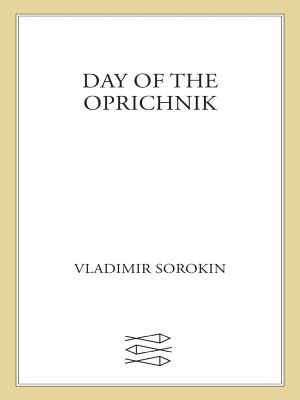 [Oprichnik's Russia 01] • Day of the Oprichnik